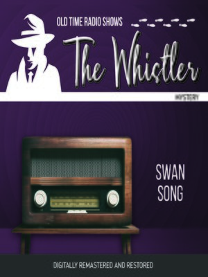cover image of The Whistler: Swan Song